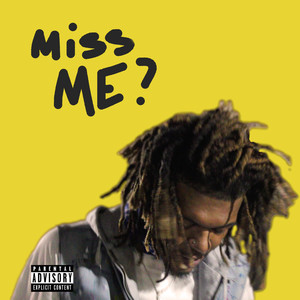 Miss Me? (Explicit)