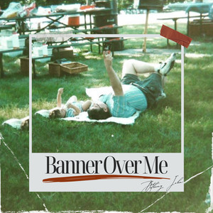 Banner Over Me