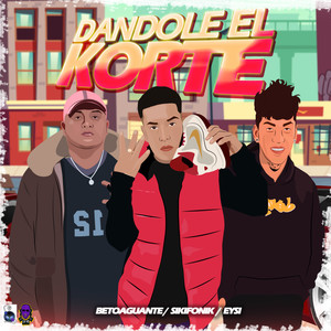 Dandole el Korte (Explicit)