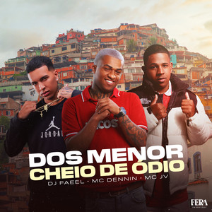 Dos Menor Cheio de Ódio (Explicit)