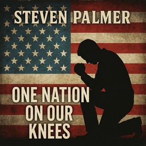 Steven Palmer - One Nation On Our Knees