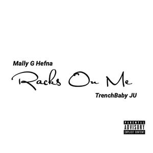 Rack's On Me (feat. TrenchBaby Ju) [Explicit]