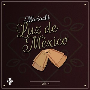 Mariachi Luz de México, Vol. 1