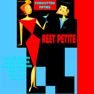 Reet Petite (Forgotten Fifties)