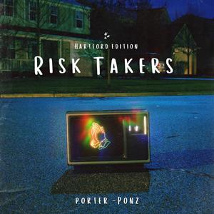 Risk Takers (feat. Rich Porter) (Explicit)