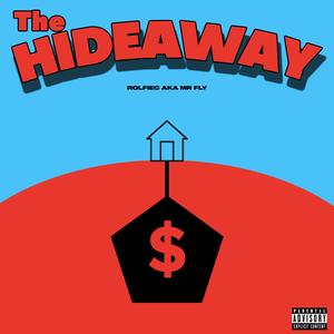 THE HIDEAWAY (Explicit)