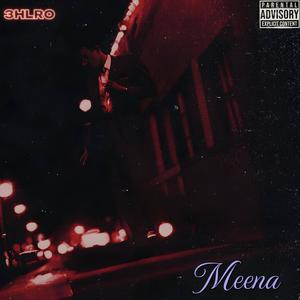 Meena (Explicit)