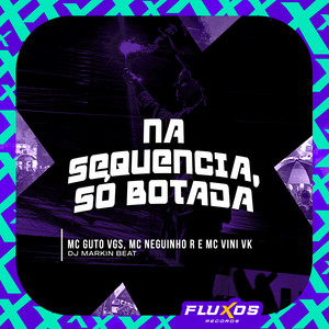 Na Sequência, Só Botada (Explicit)