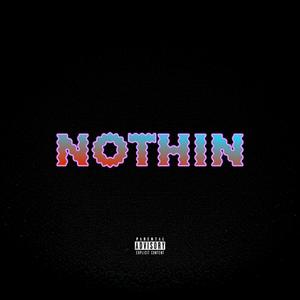 NOTHIN (Explicit)