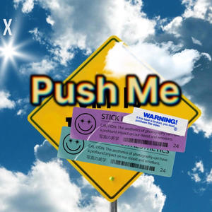 Push Me (feat. Mitch Cappa) [Explicit]