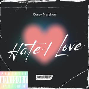 Hate/Love (Explicit)