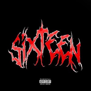 Sixteen (Explicit)