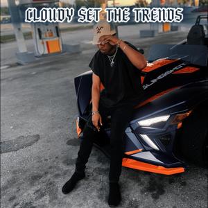 CLOUDY SET THE TRENDS