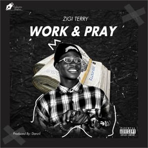 Work & Pray (Explicit)