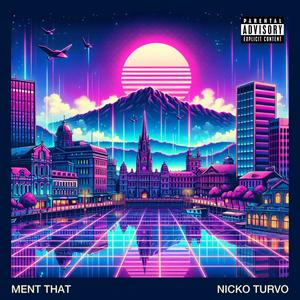 Ment That (Explicit)