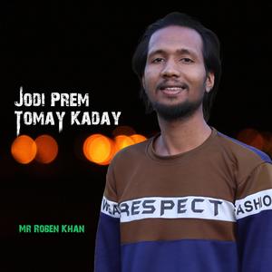 Jodi Prem Tomay Kaday (feat. Mr Roben Khan)