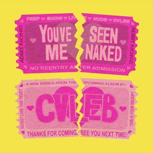 You've Seen Me Naked (Explicit)