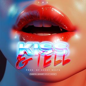 Kiss & Tell (Explicit)