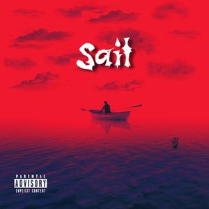 Sail (feat. P4K Vonte) [Explicit]