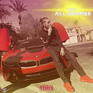 All Summer (Explicit)