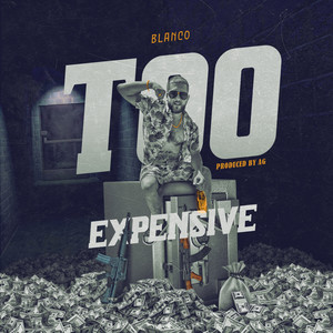 Too Expensive (Explicit)