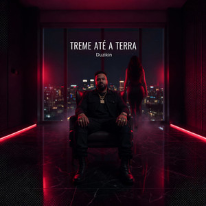 Treme ate a Terra (Explicit)