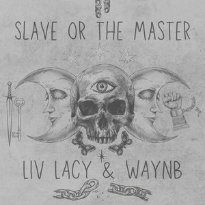 Slave or the Master