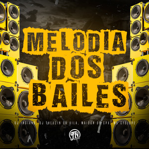 Melodia dos Bailes (Explicit)