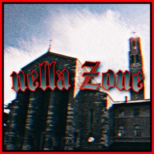 Nella Zone (Explicit)