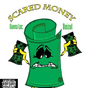 Scared Money (Explicit)