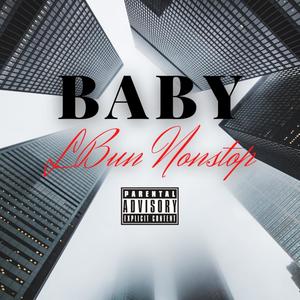 BABY (feat. LBUN & NONSTOP) [Explicit]