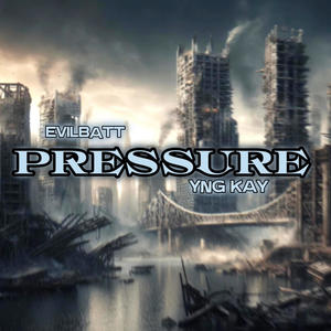 PRESSURE (feat. YNG KAY) [Explicit]