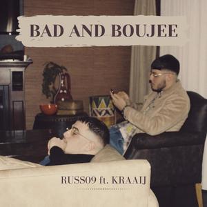 Bad and Boujee (feat. Kraaij) [Explicit]