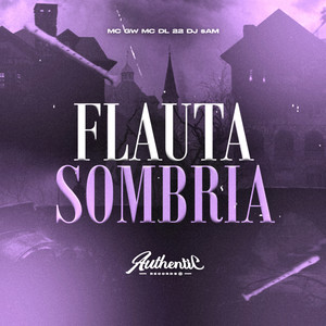 Flauta Sombria (Explicit)