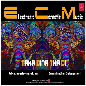 ECM - Taka Dina Tha Di (Electronic Carnatic Music)