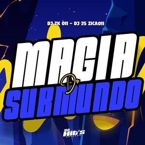 Magia do Submundo (Explicit)