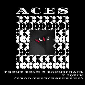 Aces (feat. Don Michael & 2Quik) [Explicit]