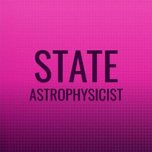 State Astrophysicist