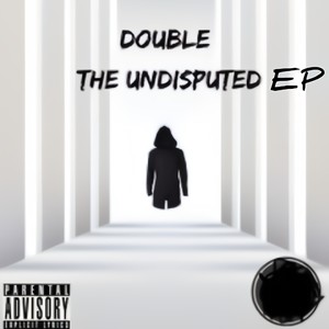 The Undisputed EP (Explicit)