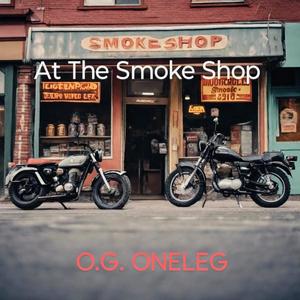 At The Smoke Shop (Explicit)