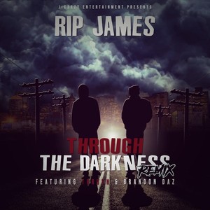 Through the Darkness (Remix) [feat. Thrush & Brandon Daz]