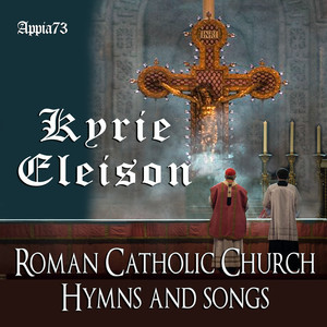 Kyrie Eleison Roman Catholic Church Hymns And Songs