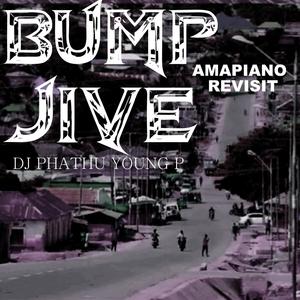 Bump Jive Amapiano (Explicit)