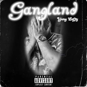 Gangland (Explicit)