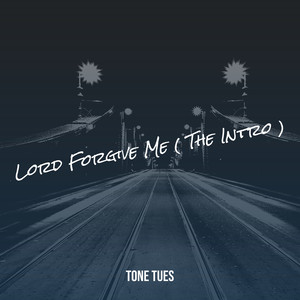 Lord Forgive Me ( The Intro ) [Explicit]