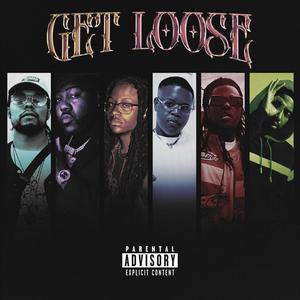 GET LOOSE (feat. Mistah F.A.B., Ozer, Sin Q, Zo1, Stunnaman02 & Spencer Stevens) [BAYMIX] [Explicit]