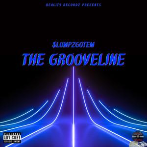 THE GROOVELINE (Explicit)