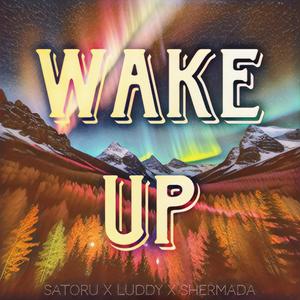 WAKE UP (feat. Satoru & Shermada) [Explicit]