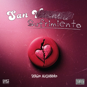 San Sufrimiento (Explicit)