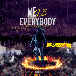 ME VS EVERYBODY (Explicit)